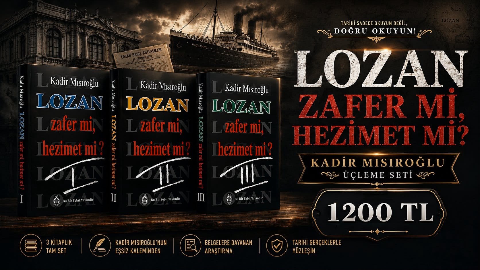 Lozan Zafer mi, Hezimet mi? I-II-III Kadir Mısıroğlu