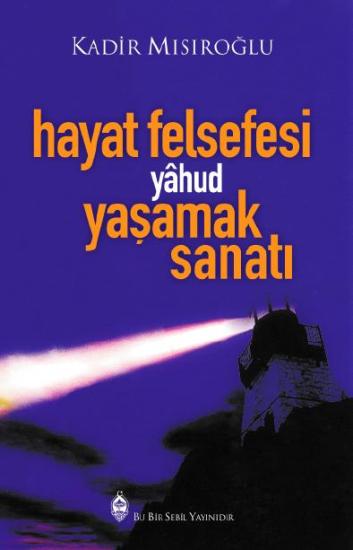 Hayat Felsefesi Yahud Yaşamak Sanatı