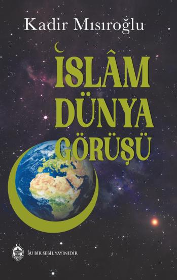 İslam Dünya Görüşü