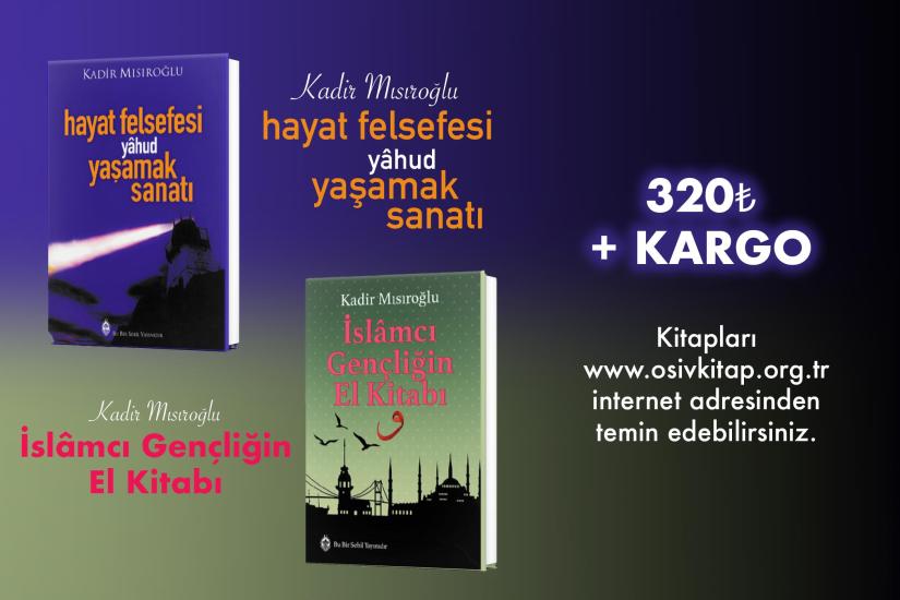İslamcı Gençliğin El Kitabı + Hayat Felsefesi Yahud Yaşamak Sanatı